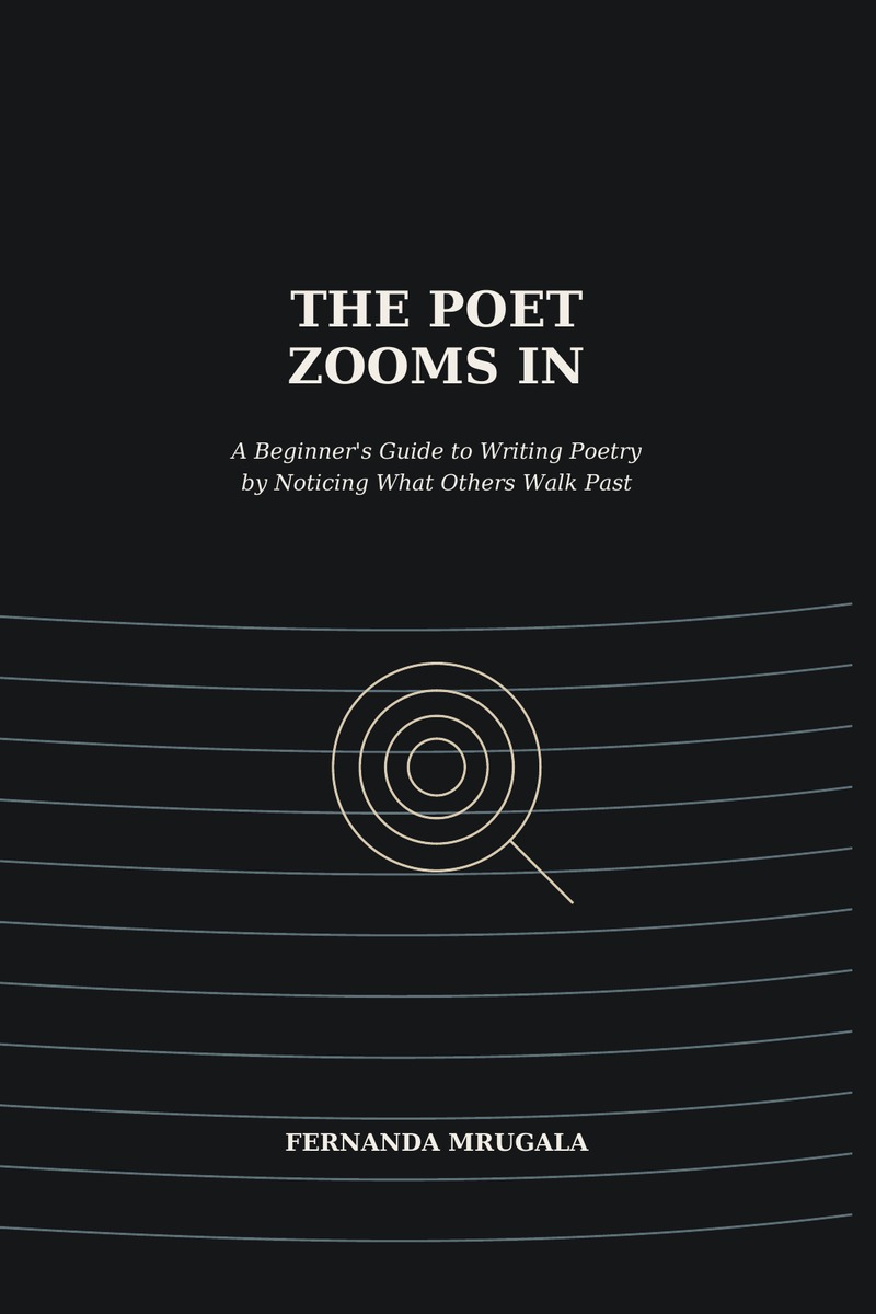 The Poet Zooms In by Fernanda Mrugala book cover